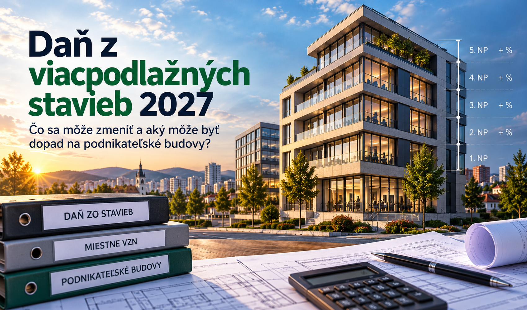 Daň z viacpodlažných stavieb sa môže zmeniť. Budú podnikateľské budovy od roku 2027 platiť viac?
